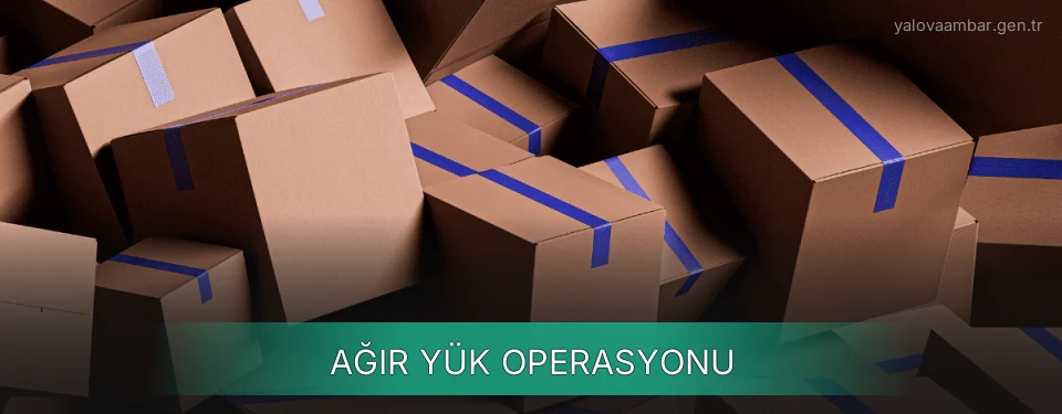 Yalova Ağır Yük Ambar Firmaları